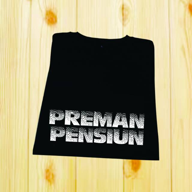 Kaos preman pensiun