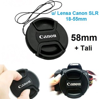 Tutup Lensa 58mm Canon EOS 1100D 1200D 1300D 1500D 650D 750D SLR 18-55mm Lenscap Kit 18-55 Canon