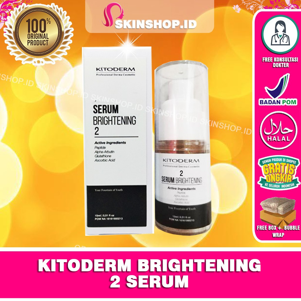 Kitoderm Serum Brightening 2 15ml Original / Serum Pencerah 2 BPOM Aman