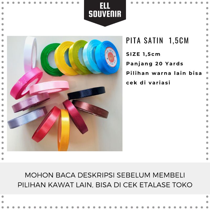 Pita Satin 1.5 Cm 20 Yards / Pita 1/2&quot; 1 roll 18 meter