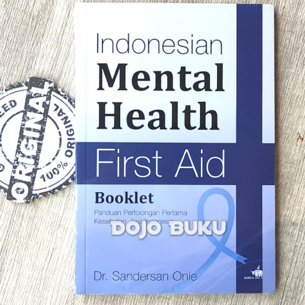 Buku Indonesian Mental Health First Aid Booklet Panduan Pertolongan Pertama Kesehatan Jiwa Indonesia