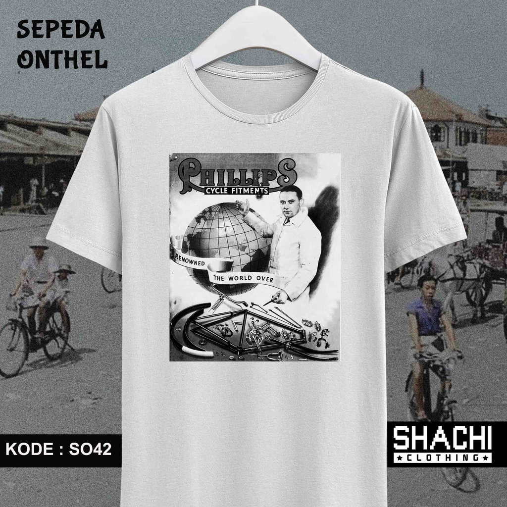 T Shirt Kaos Sepeda Onthel Ontel  - PHILLIPS - SO42  -  Premium Cotton Combed 24S