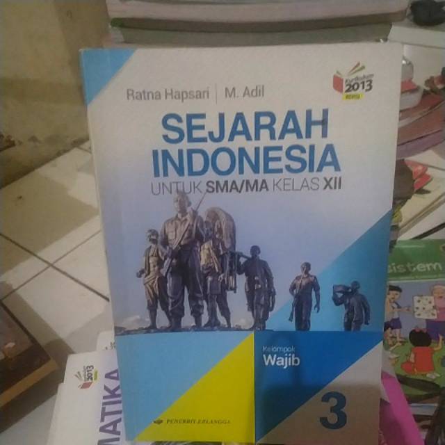 Sejarah Indonesia SMA kelas XII Kurikulum 2013 Revisi