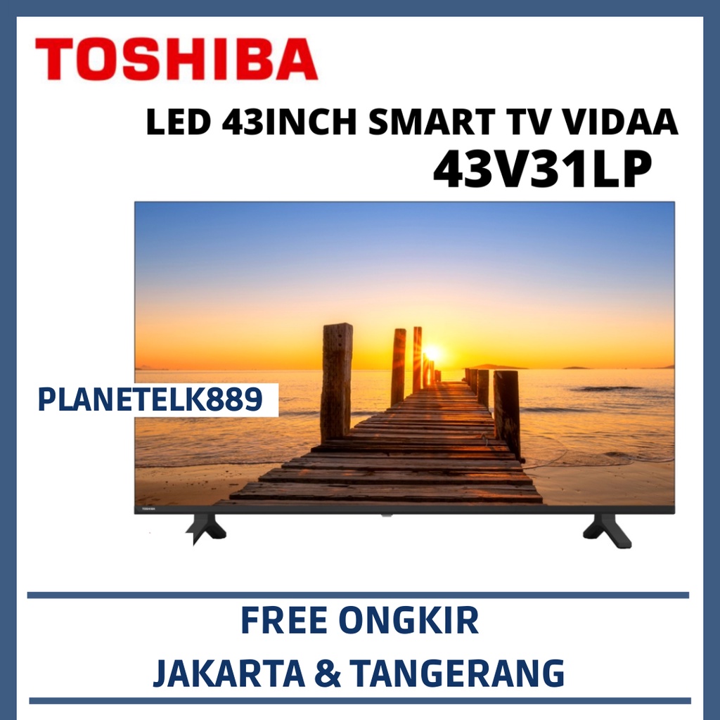 TOSHIBA 43V31LP SMART TV TOSHIBA 43INCH SMART TV VIDAA