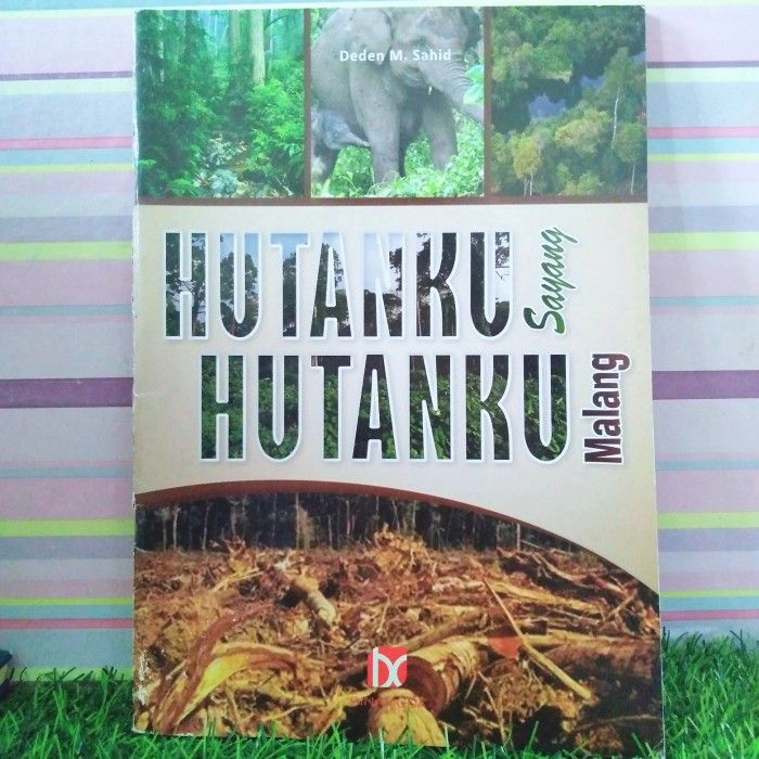 Buku hutanku sayang hutanku malang