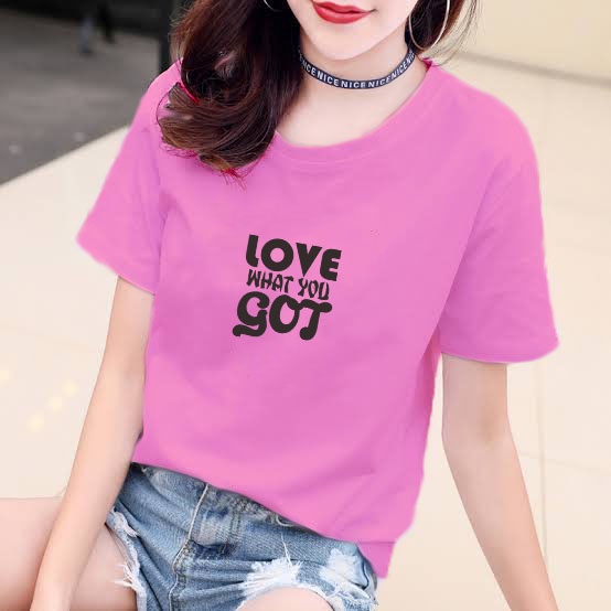 YOURSTYLE1119 - KAOS LOVE WHAT YOU GOT BAJU KAOS WANITA DISTRO UNISEX OVERSIZE JUMBO KEKINIAN