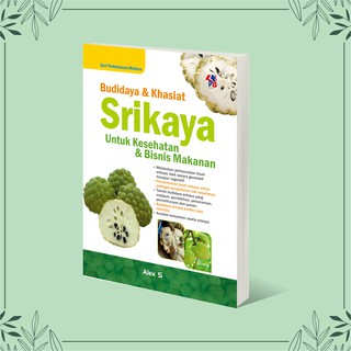 Jual BUKU PERTANIAN BERTANAM SRIKAYA PEPAYA CALIFORNIA BUAH KONSUMSI ...