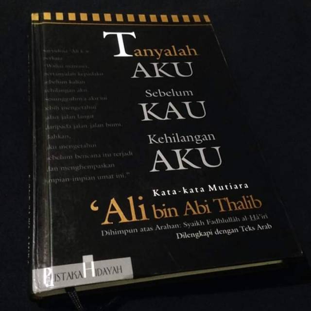 Tanyalah Aku Sebelum Kau Kehilangan Aku Kata Kata Mutiara Ali Bin Abi Thalib Pustaka Hidayah