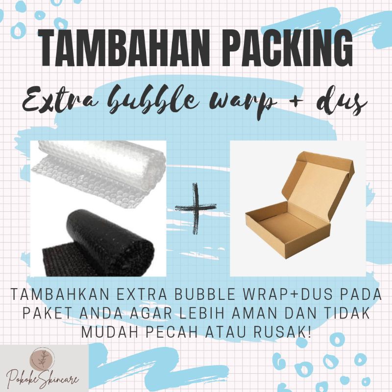 

packing tambahan bubble wrap+dus agar lebih safety