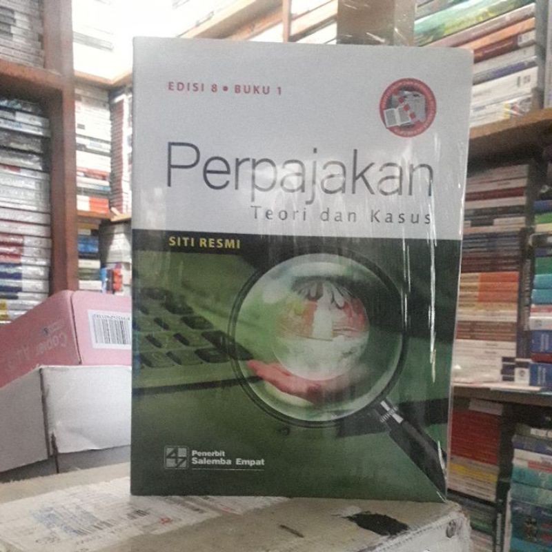 PERPAJAKAN TEORI DAN KASUS EDISI 8 BUKU 1 SITI RESMI ORIGINAL