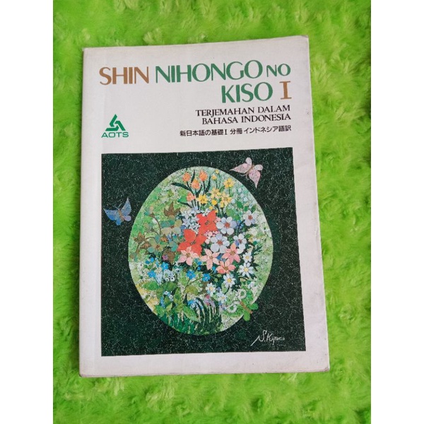SHIN NIHONGO NO KISO I TERJEMAHAN DALAM BAHASA INDONESIA