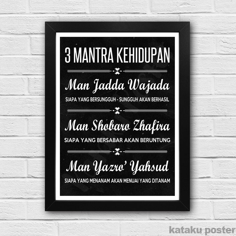 Poster 3 Mantra Kehidupan Poster Tipografi Wall Decor Inspiratif