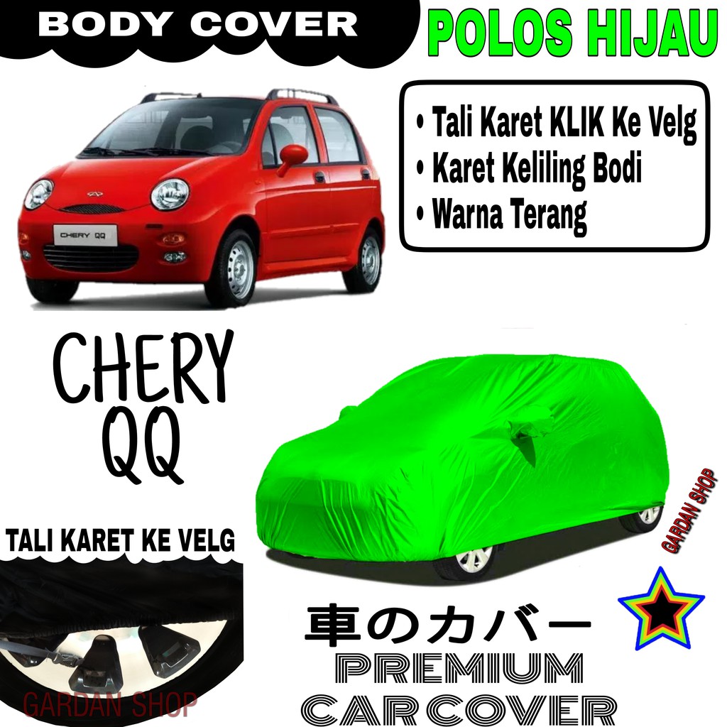 Sarung Mobil CHERY QQ Polos HIJAU Body Cover Penutup Body Chery PREMIUM Hijau