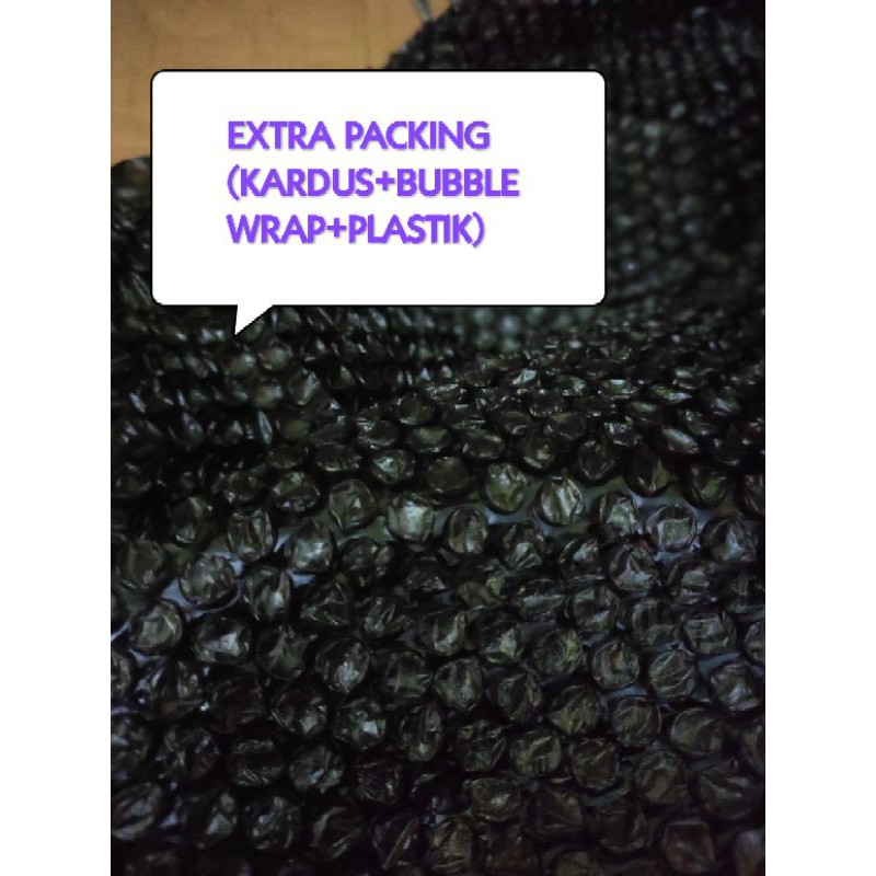 

EXTRA BUBBLE WRAP Menjaga keamanan produk