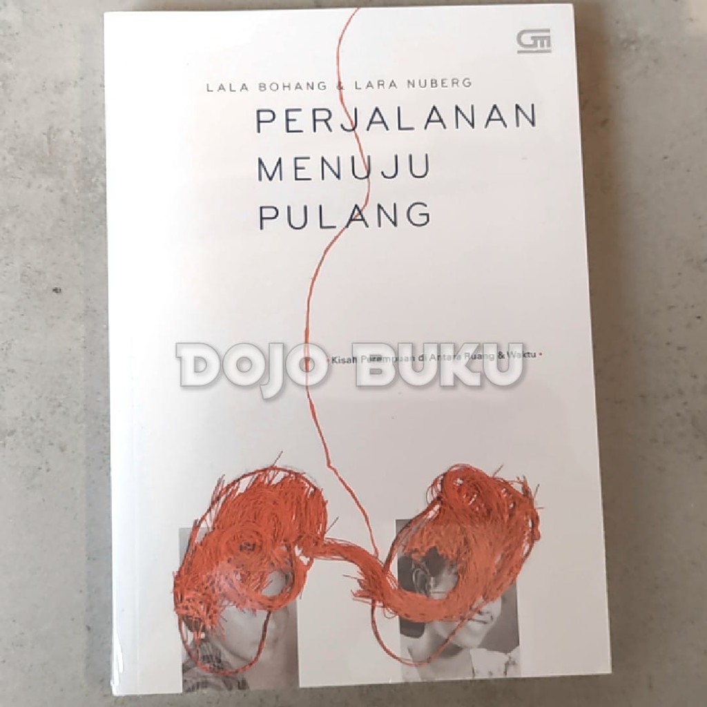 Perjalanan Menuju Pulang by Lala Bohang, Lala Noberg