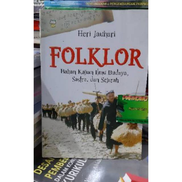 Buku Folklor Bahan Kajian Ilmu Budaya, Sastra, dan Sejarah