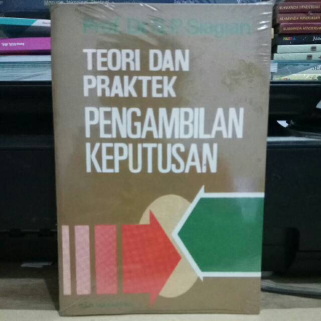 Teori dan Praktek Pengambilan Keputusan