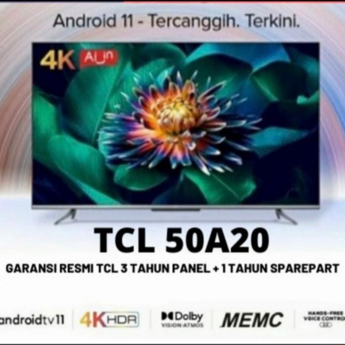 NEW!!!!TCL LED 50INCH SMART ANDROID 11.0 50A20 garansi resmi