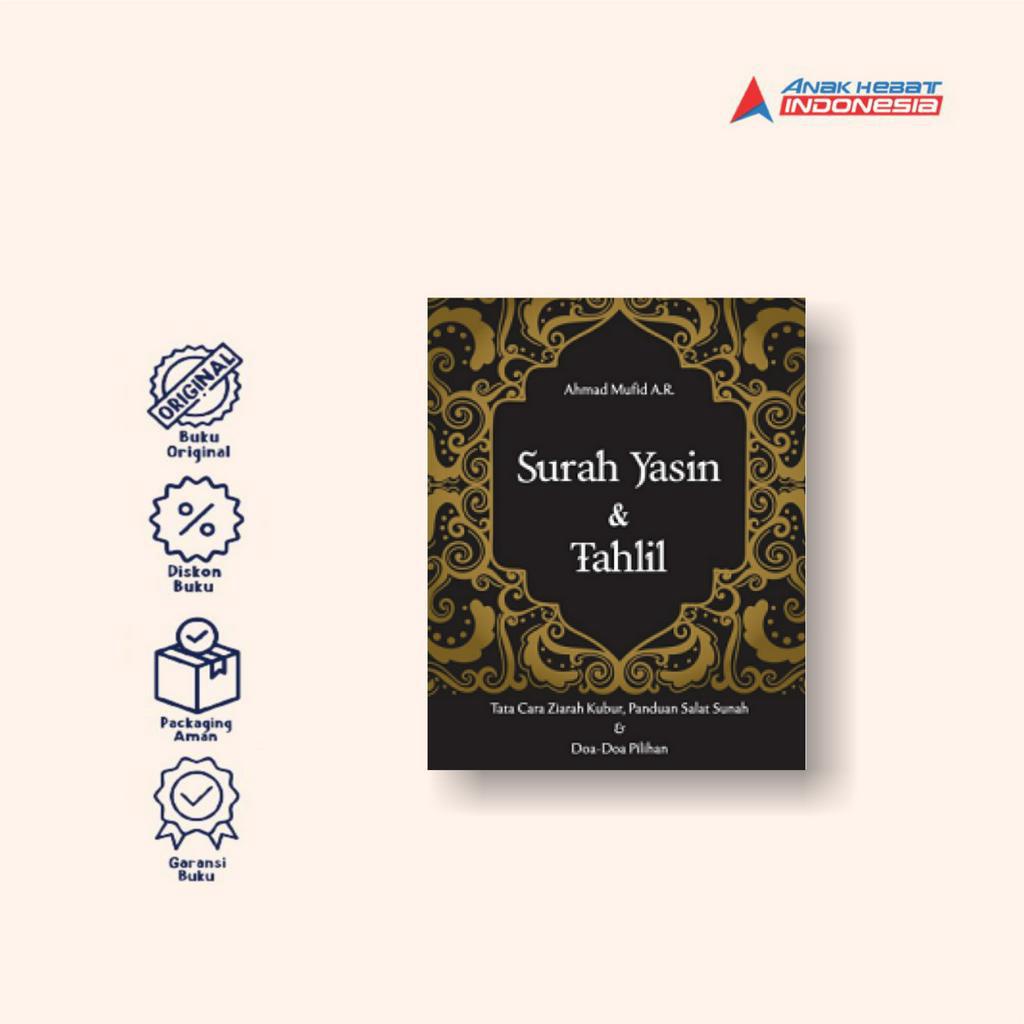Buku Surah Yasin & Tahlil: Tata Cara Ziarah Kubur, Panduan Salat Sunah & Doa-Doa Pilihan - Anak Heba