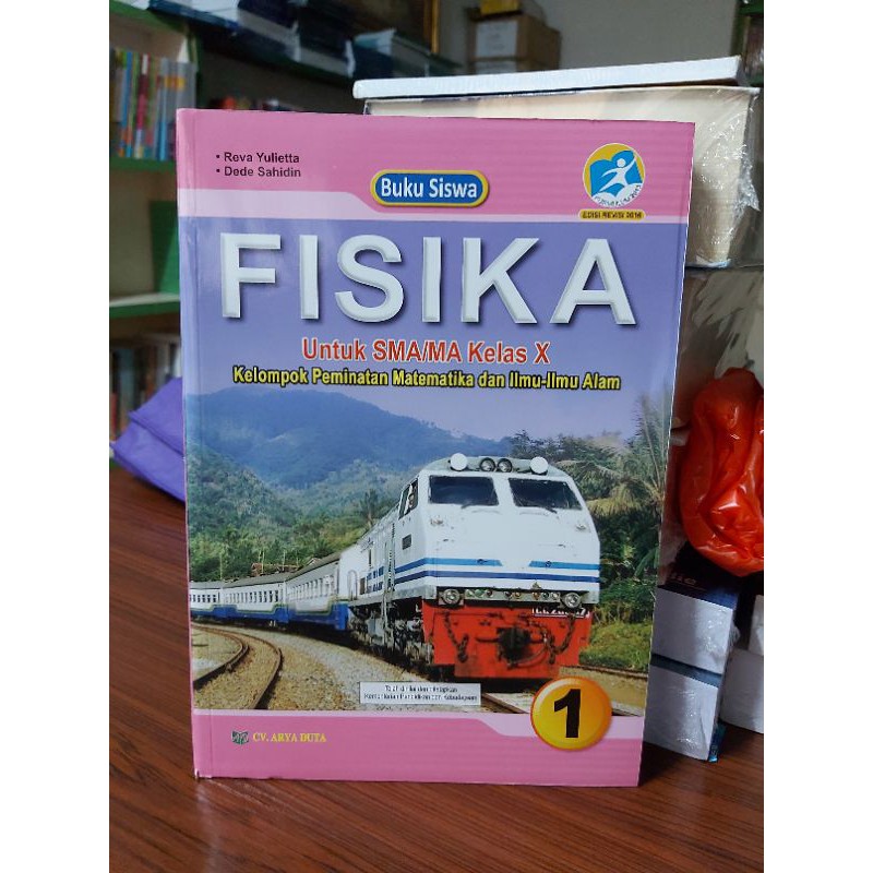 BUKU SISWA FISIKA SMA KELAS X.10 K13 REVISI (ARYA DUTA)