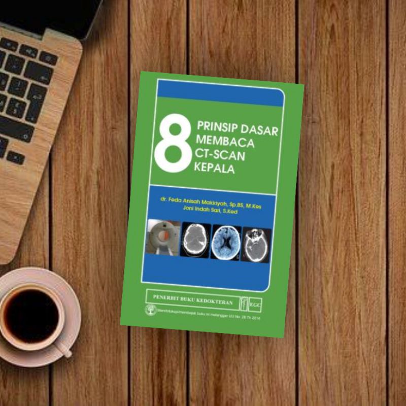 EGC BUKU KEDOKTERAN 8 Prinsip Dasar Membaca CT-Scan Kepala