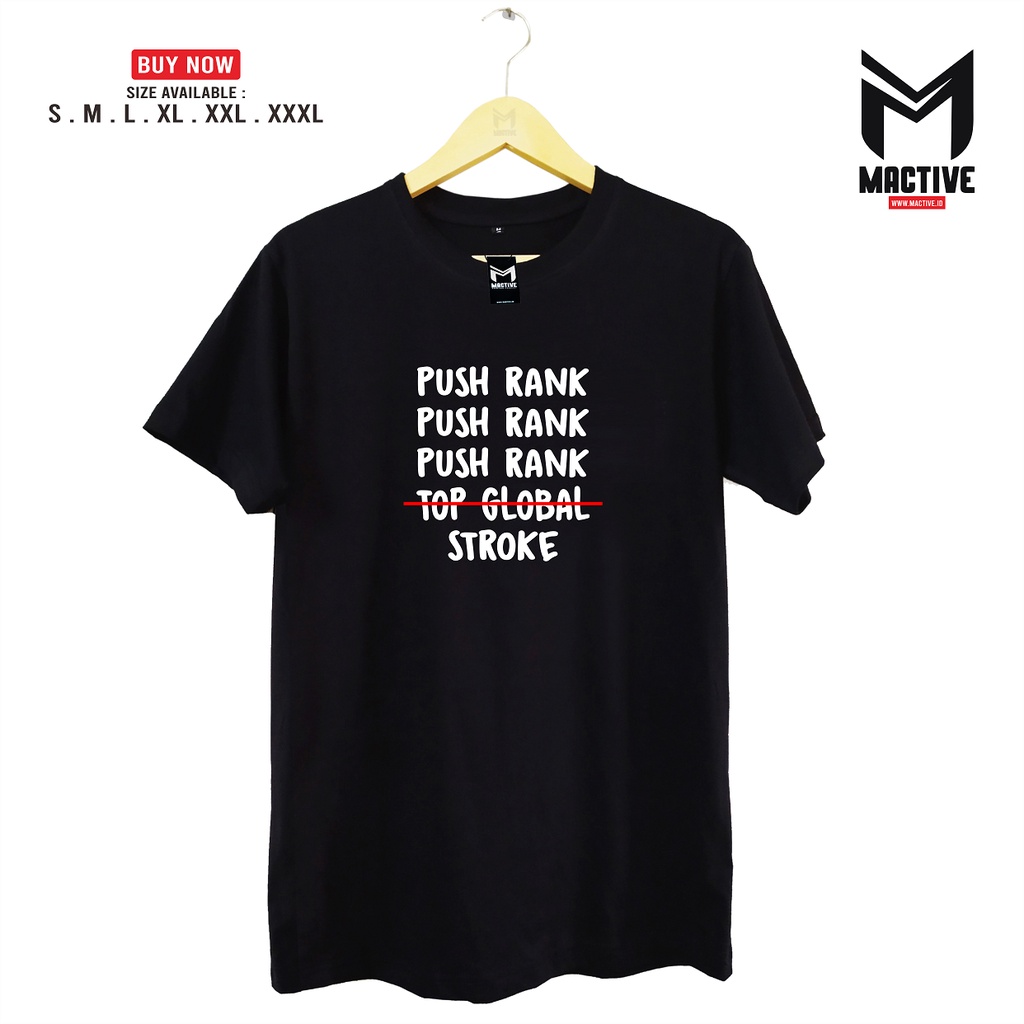 KAOS Push Rank Mobile Legends ML / TSHIRT DISTRO / CUSTOM KAOS / KAOS VIRAL - MACTIVE PROJECT
