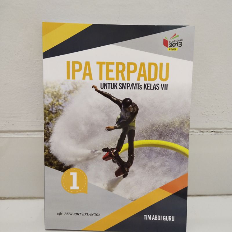 IPA Terpadu 1 / Kelas 7 / Penerbit Erlangga / 2013 (Baru dan Preloved)
