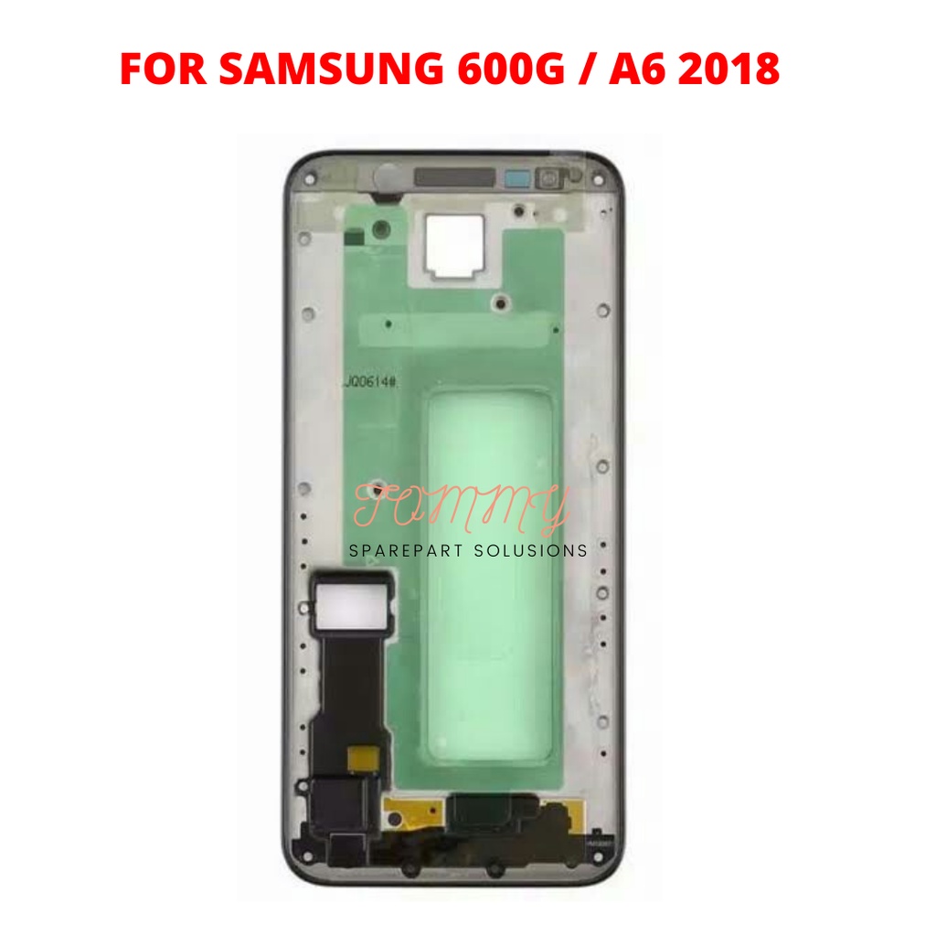 Frame / Tatakan Lcd Samsung A600G / A6 2018 Kualitas Original