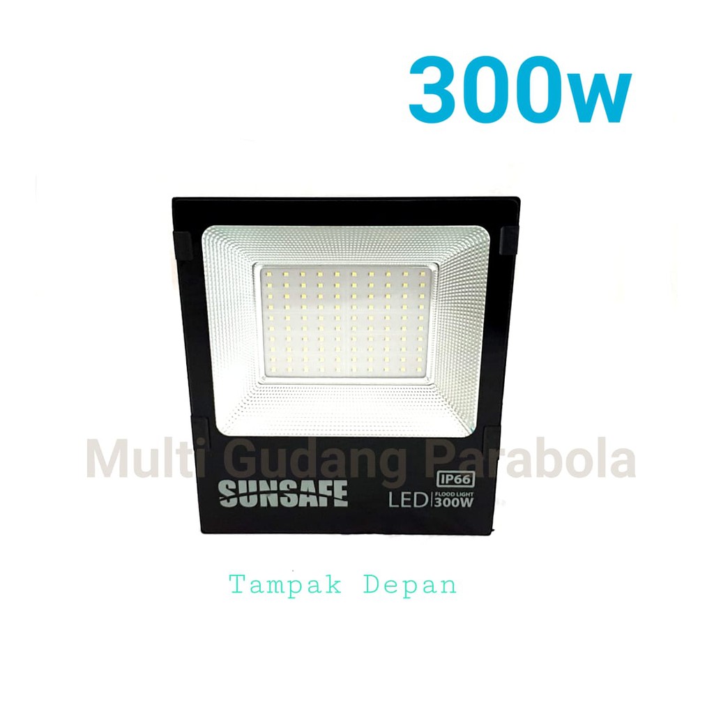 Sunsafe Flood Light 300 watt LED Sorot Lampu sorot super murah