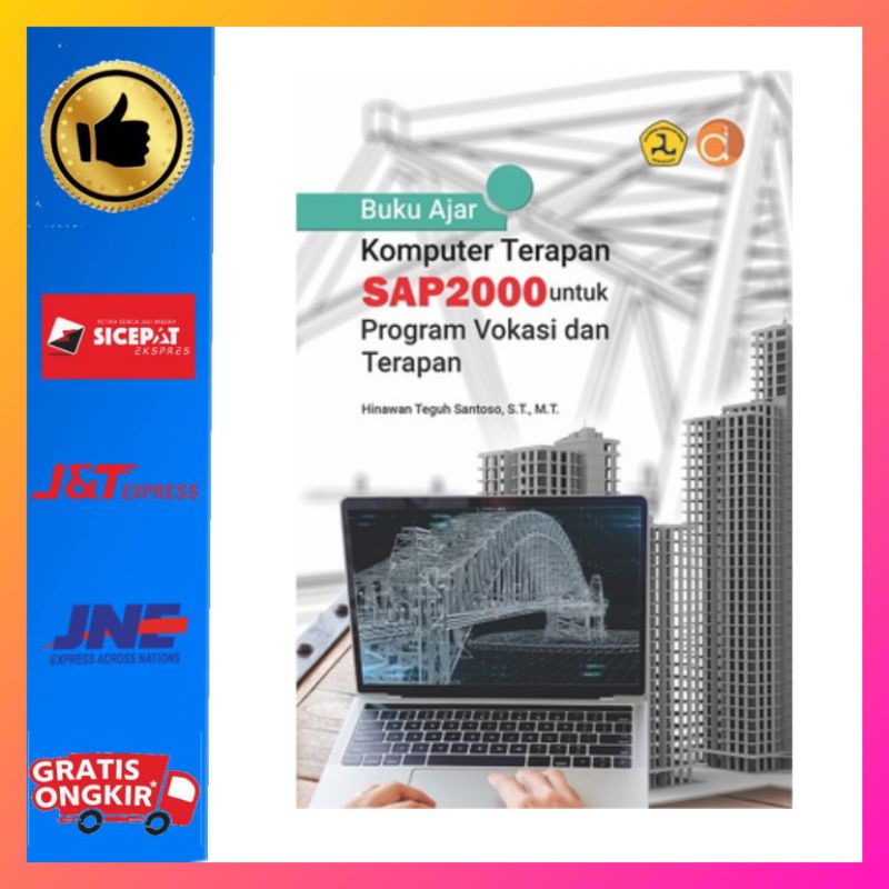 Buku Ajar Komputer Terapan SAP2000 untuk Program Vokasi dan Terapan