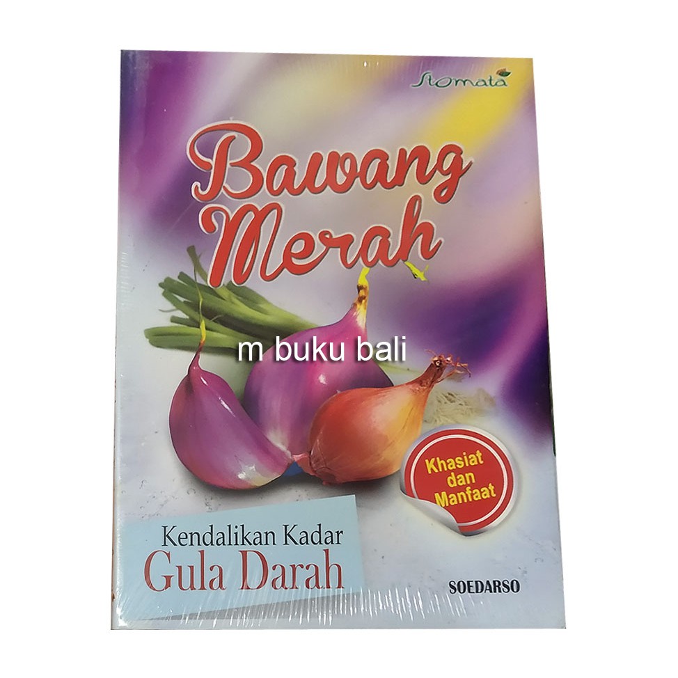 Manfaat Bawang Merah Kayu Putih Delima Kemangi Belimbing Wuluh  Tomat  Seledri Manggis Jamu Salad