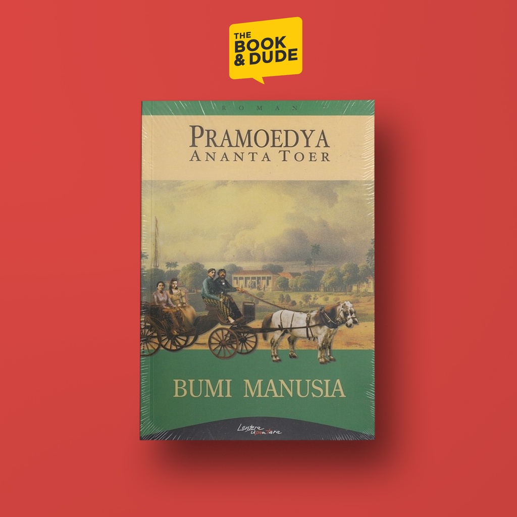 Bumi Manusia - Pramoedya Ananta Toer