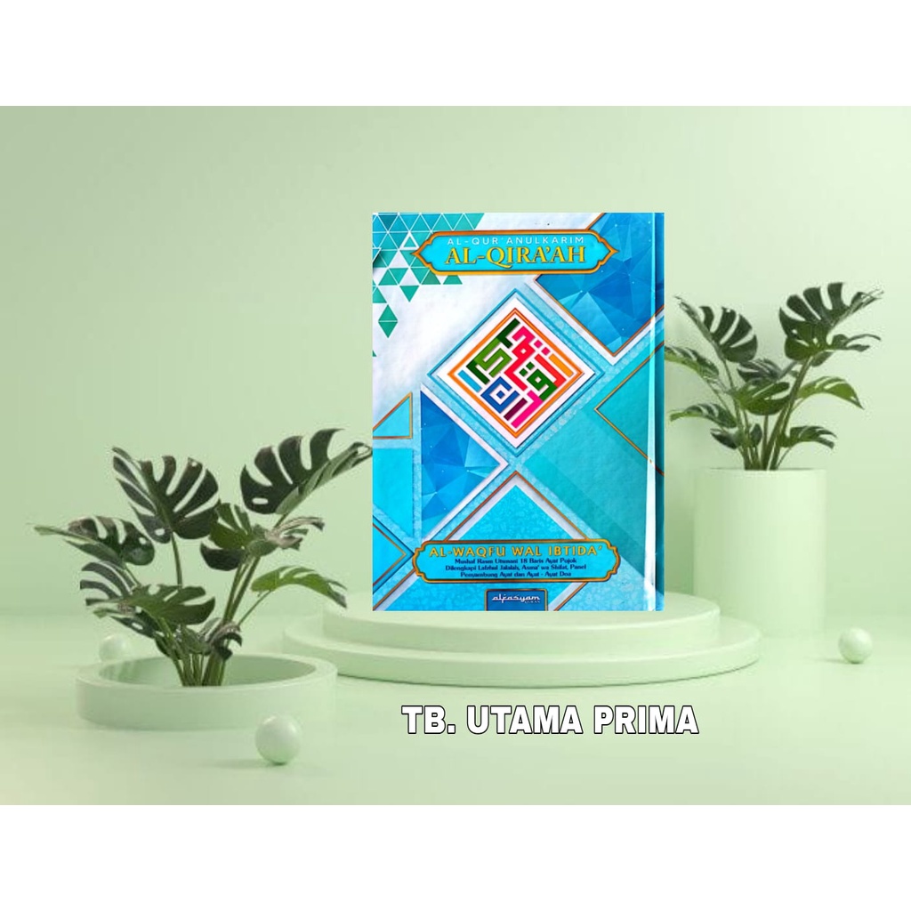 AL QUR'AN AL QIRA'AT  AL-WAQFU WAL IBTIDA' BIRU