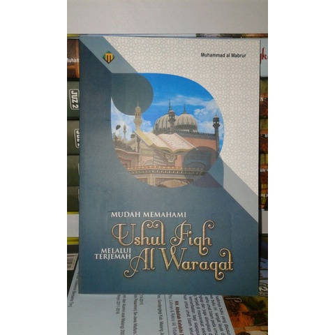 

Mudah Memahami Ushul Fiqh Al Waroqot (Buku Lirboyo)