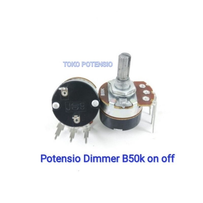 POTENSIO DIMMER B50K ON OFF