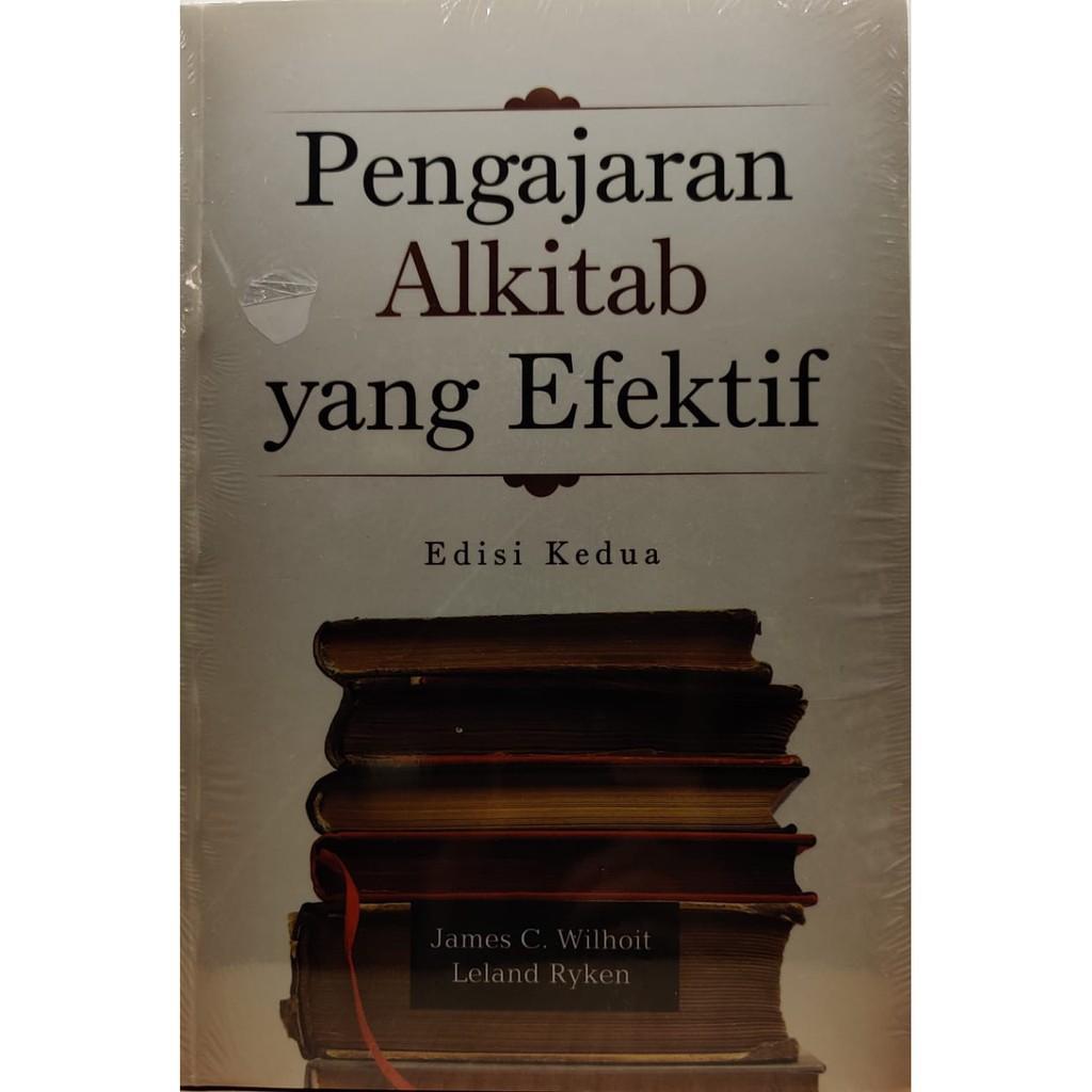 BUKU ROHANI : PENGAJARAN ALKITAB YANG EFEKTIF (EDISI KEDUA)