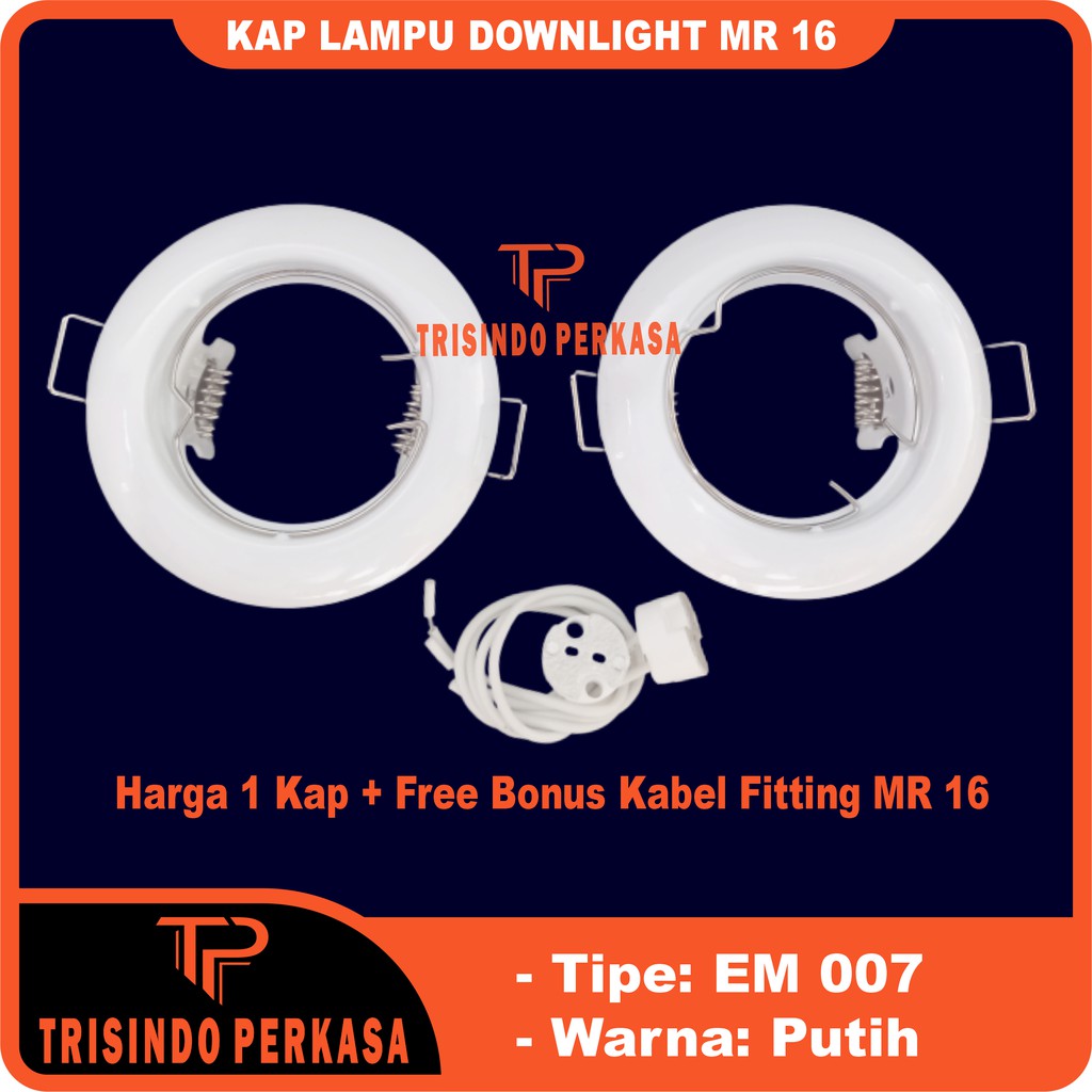Kap Lampu Downlight MR16 Hallogen sorot halogen LED spot MR 16 HOUSING EM 007 Mata Kucing