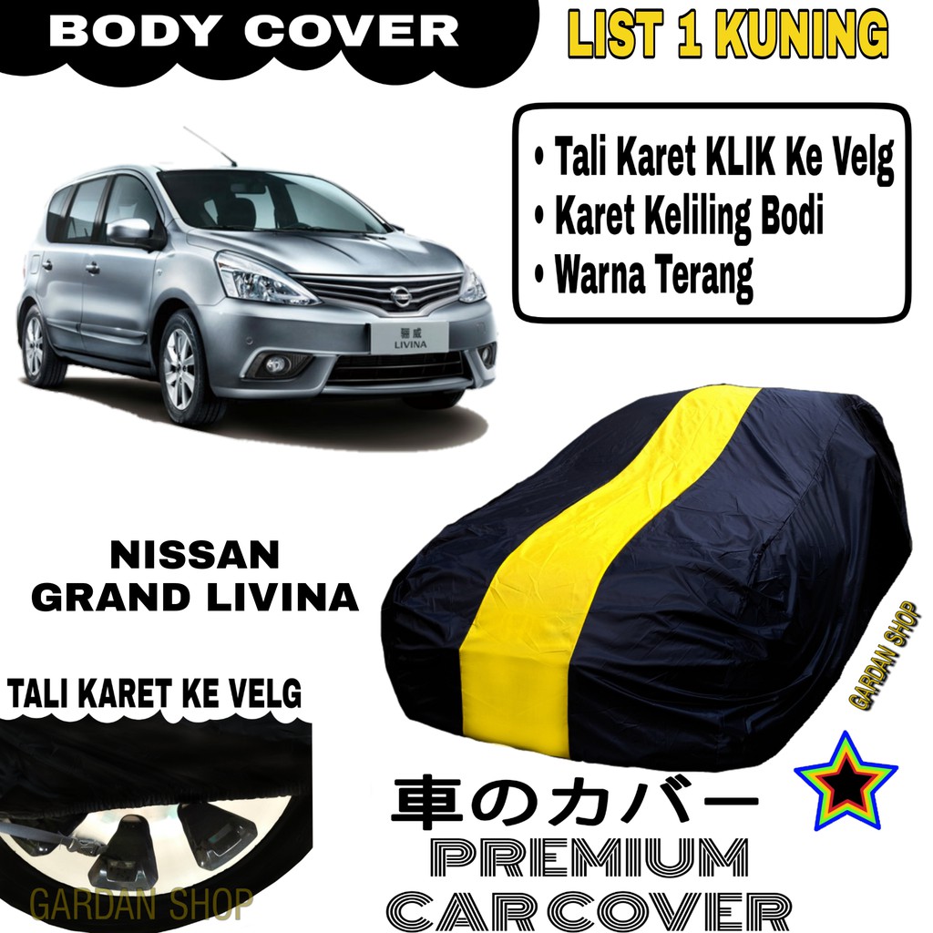 Body Cover NISSAN GRAND LIVINA List Single KUNING Sarung Mobil Penutup Livina PREMIUM