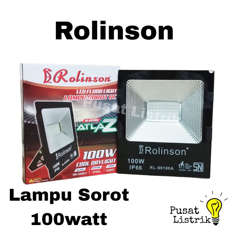 Lampu Sorot LED 100Watt Rolinson Lampu Tembak Lampu FloodLight LED 100W