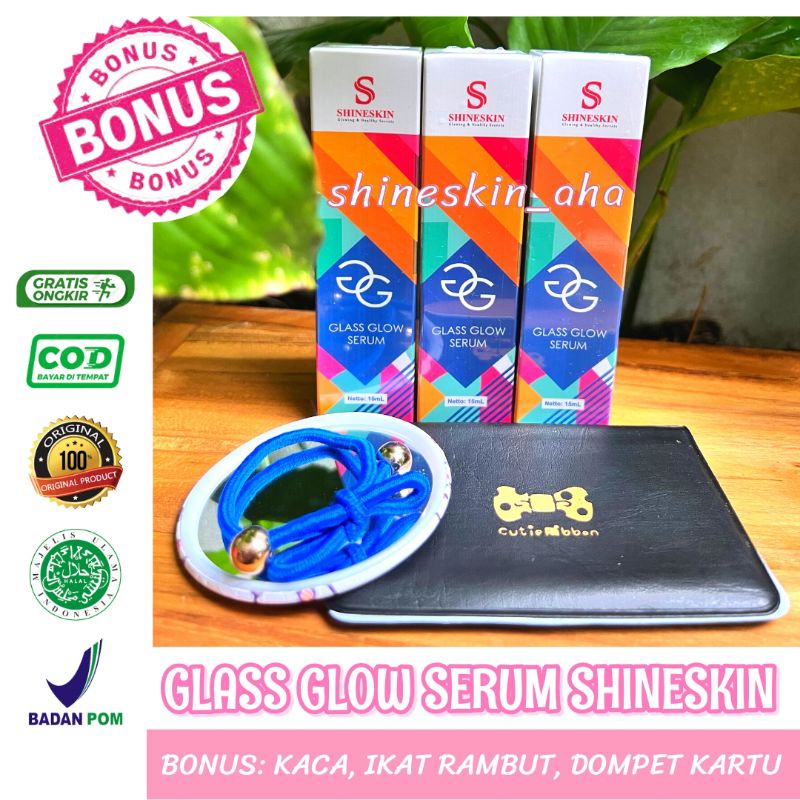 GLASS GLOW SERUM SHINESKIN