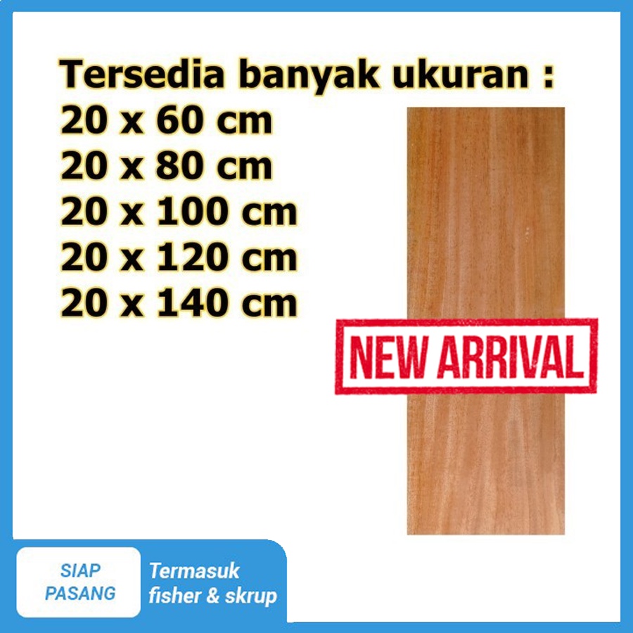 20 x 100 cm Papan Ambalan Kayu Mahoni