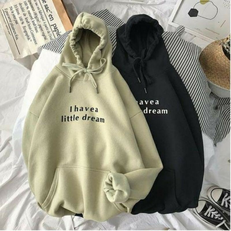 Sweater Hoodie Oversize I Have Little Dream Size M.L.XL | Sweatshirt Korean Style | Hoodie Oversize Wanita