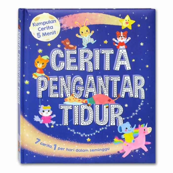 

PROMO 5 Menit Cerita Pengantar Tidur (7 cerita, 1 per Hari dalam Seminggu!) BR065