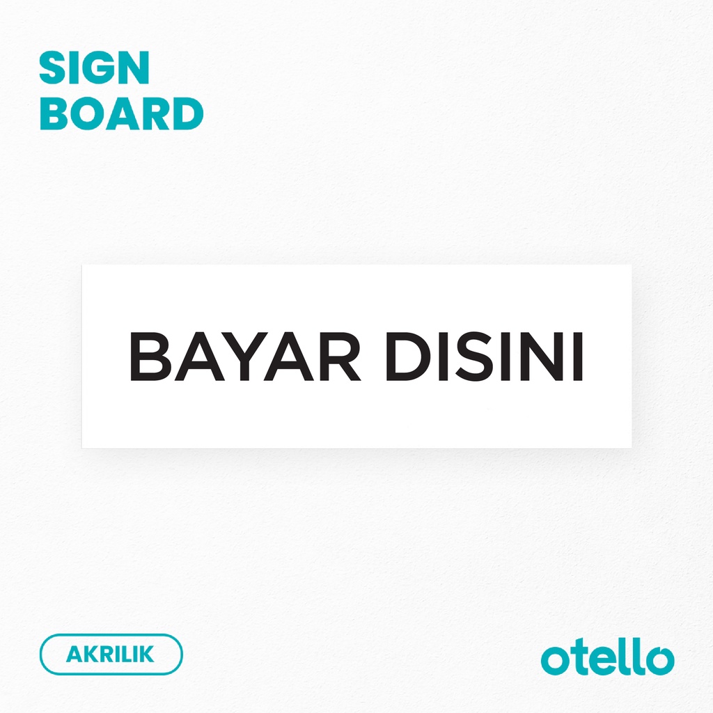 Signage Bayar Disini Label Sticker Dinding Toko Sign Board Tempel Petunjuk Arah Papan Rambu Store