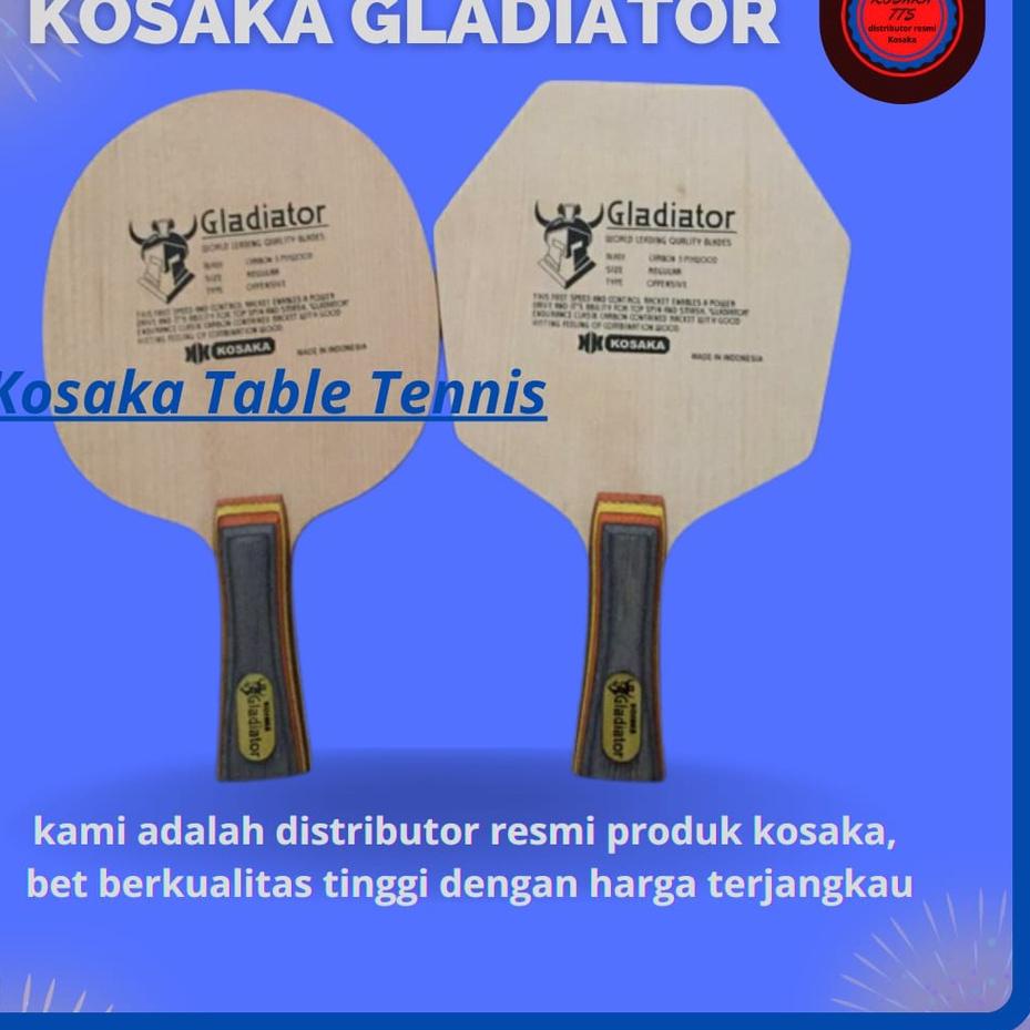SALEE.. KOSAKA GLADIATOR PREMIUM CYBERSHAPE KAYU BET PINGPONG TENIS MEJA TERLARIS TERMURAH