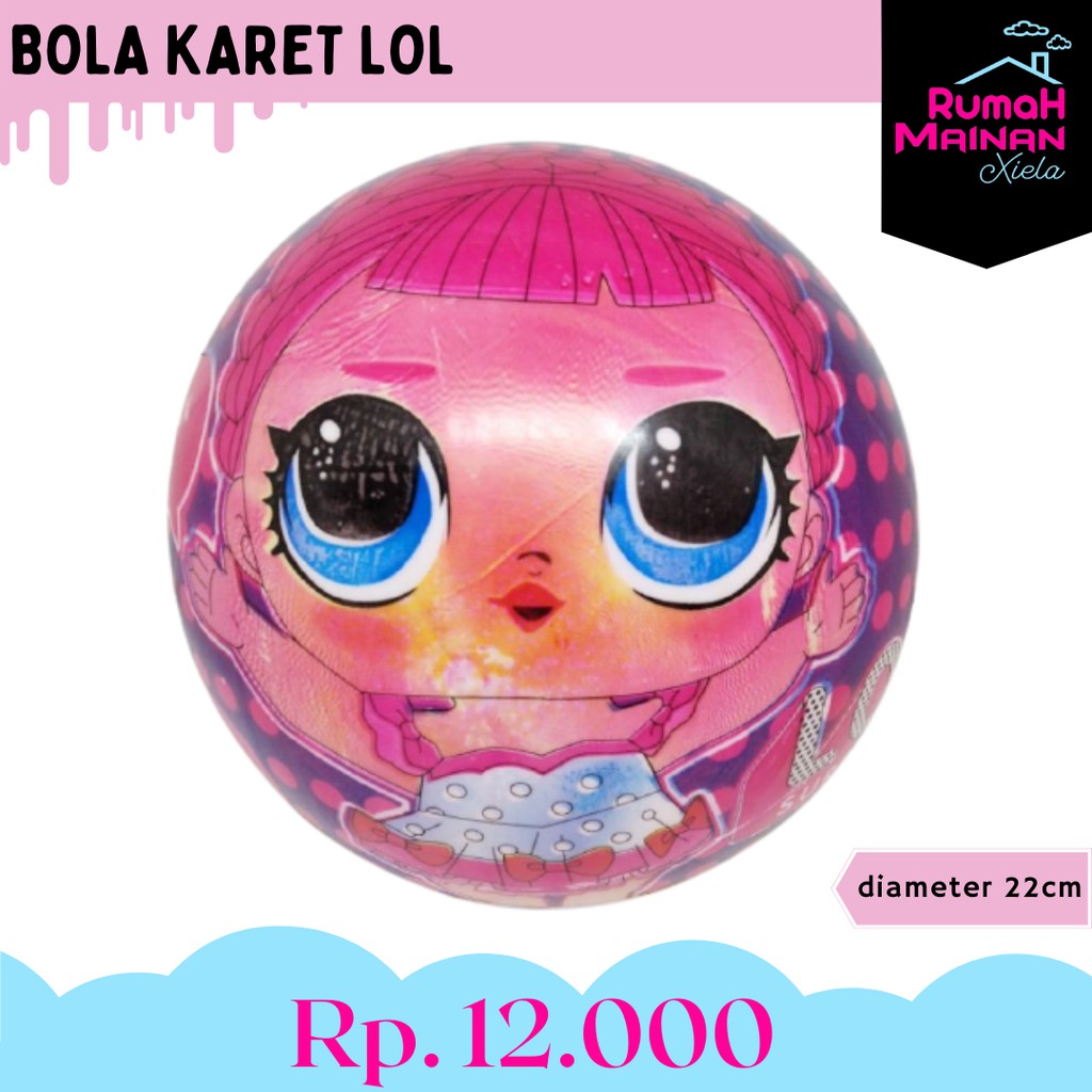 BOLA KARET LOL - MAINAN BOLA KARET KARAKTER ANAK - 1915