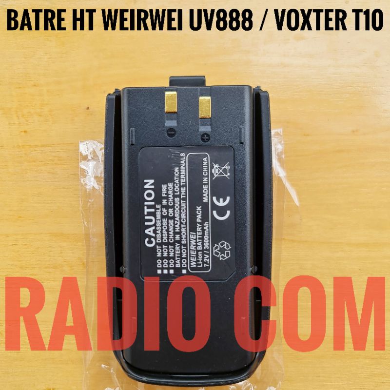 BATRE HT WEIRWEI UV 888 VOXTER T10 BATERAI HT 10 WATT VOXTER UV-T10 WEIERWEI UV888 ORIGINAL LITHIUM