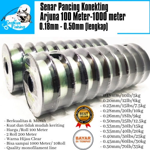 Senar Benang Pancing Konekting Arjuna 100M-1000 Meter (0.18mm-0.50mm) Murah - Engkus Fishing