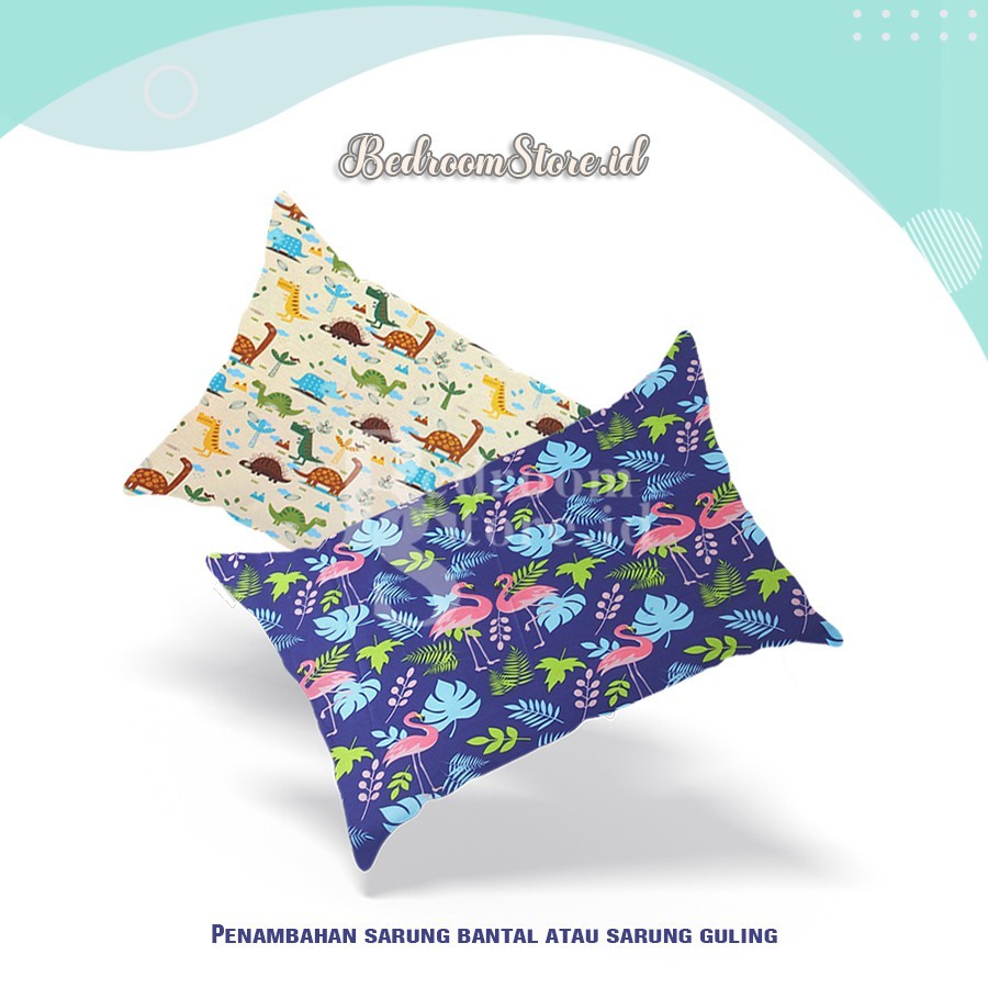 Penambahan sarung bantal atau sarung guling