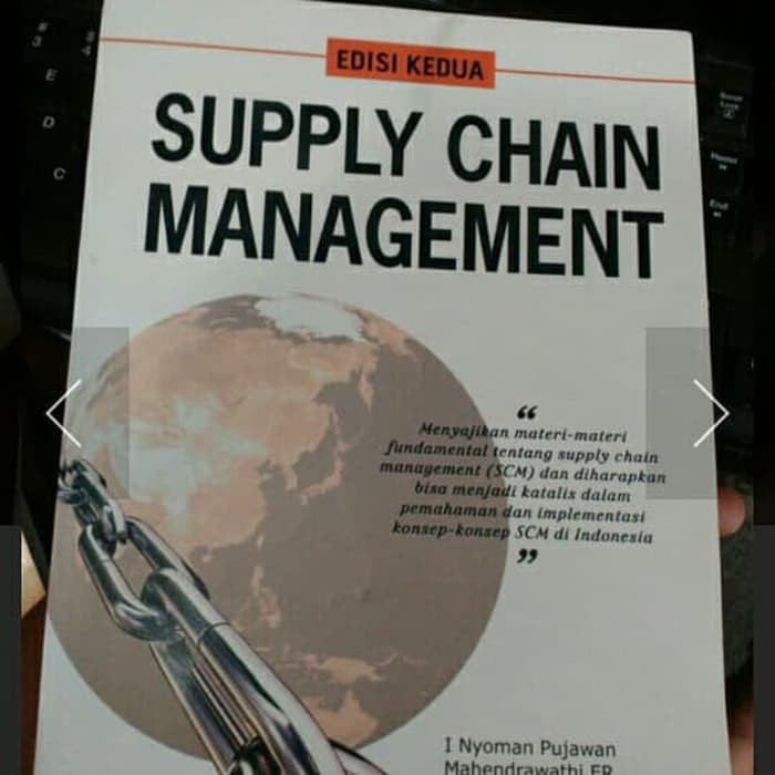 

Buku supply chain management edisi kedua 2 i nyoman pujawan